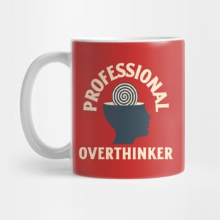 Professional Overthinker Mug